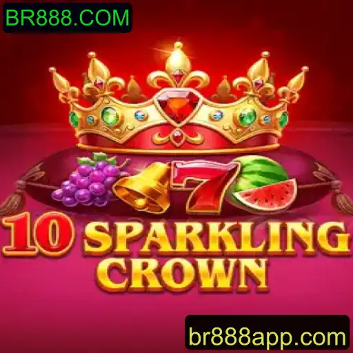 Descubra o Fascinante Mundo de 10SparklingCrown com BR888.COM