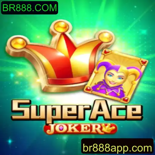 Explorando o Mundo de SuperAceJoker com BR888.COM